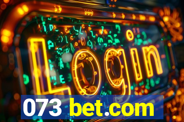 073 bet.com